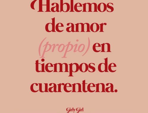 Entrevista para Girly Girl Magazine: Amor propio en tiempos de cuarentena