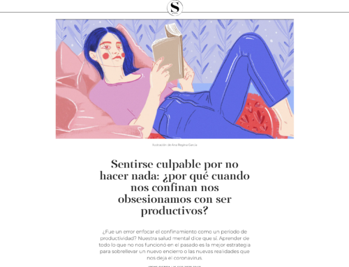 Sentirse culpable por no hacer nada: ¿por qué cuando nos confinan nos obsesionamos con ser productivos? – Colaboración para SModa (El País)